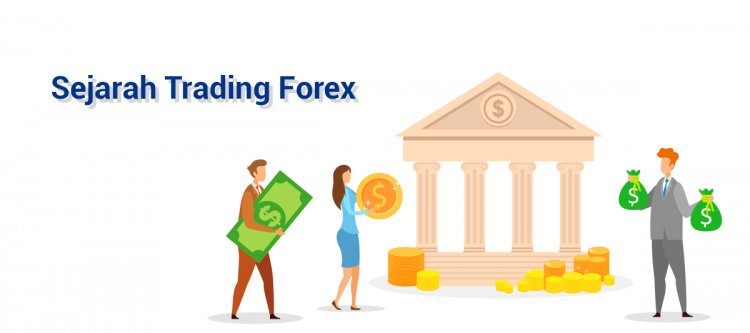 Sejarah Trading Forex