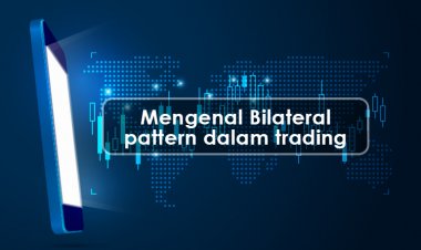 Mengenal Bilateral chart pattern dalam trading