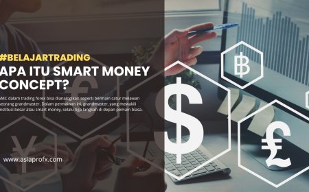 Apa itu Smart Money Concept?